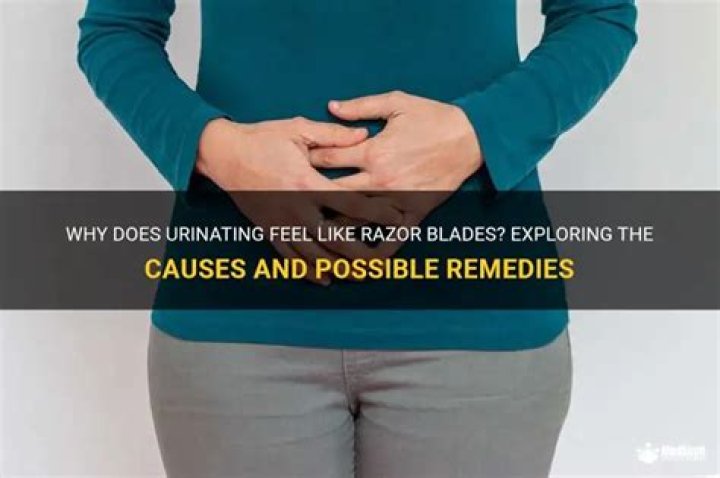 Why does it feel like razor blades when I pee